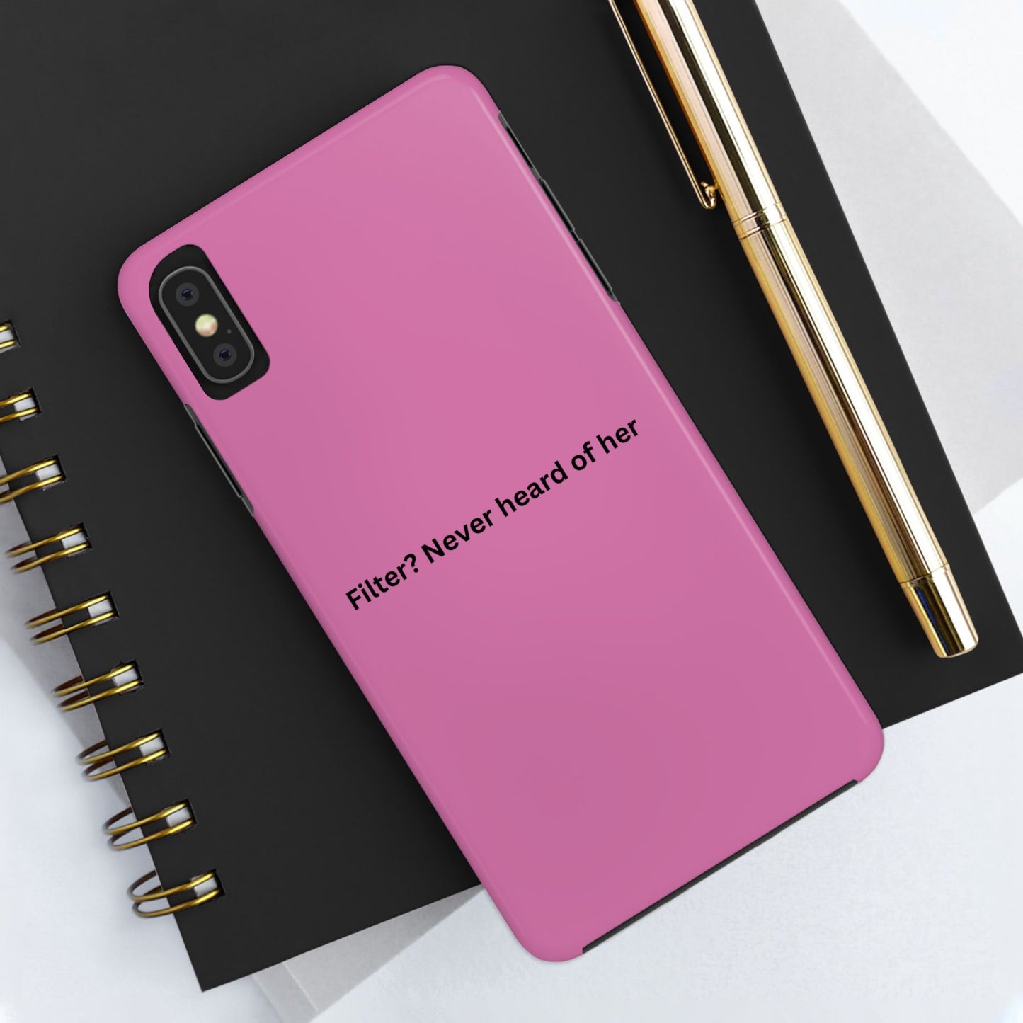 Funny Tough Phone Case - Filter? Never Heard of Her