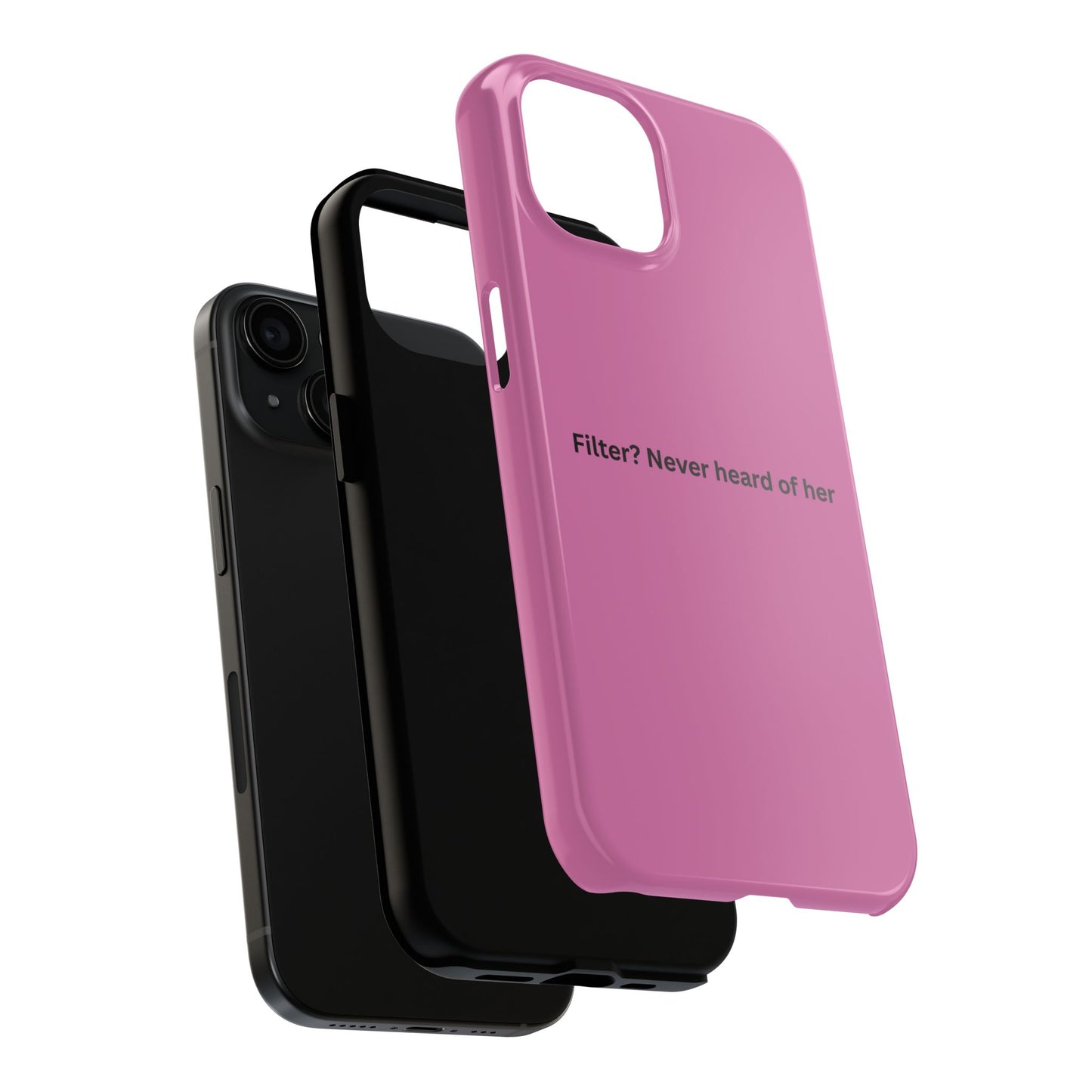 Funny Tough Phone Case - Filter? Never Heard of Her